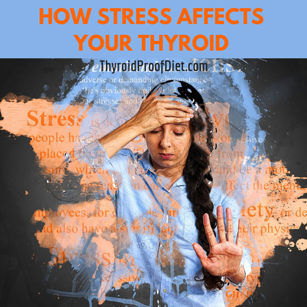 Stress and thyroid
